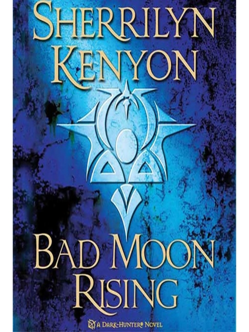 Bad Moon Rising : Dark-Hunter Novels Series, Book 13