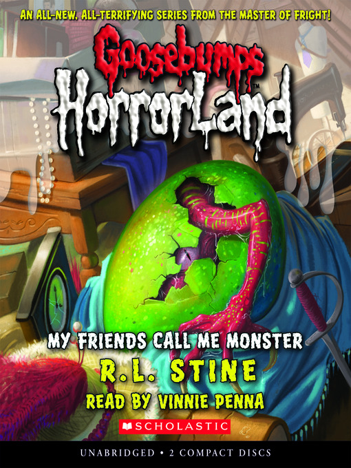 My Friends Call Me Monster : Goosebumps Horrorland Series, Book 7