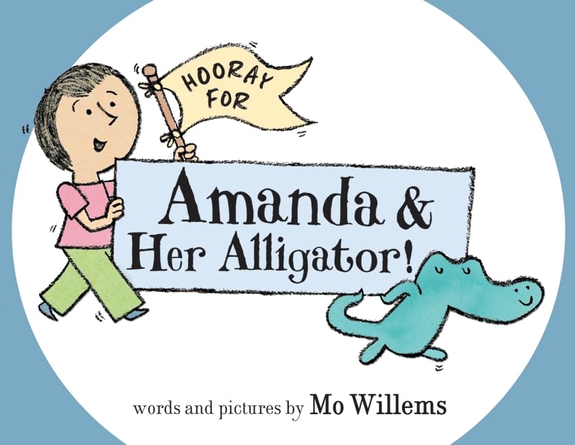 Hooray For Amanda & Her Alligator