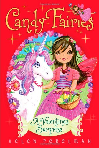 Candy Fairies : A Valentine's Surprise