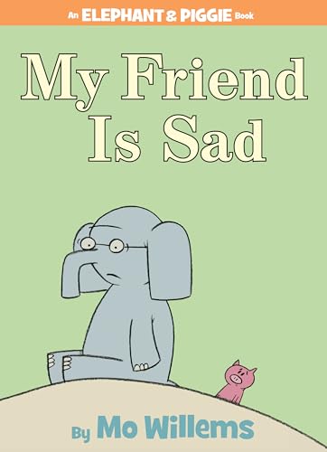 My Friend Is Sad