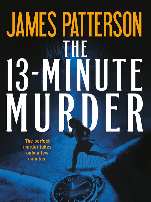The 13-Minute Murder : A Thriller